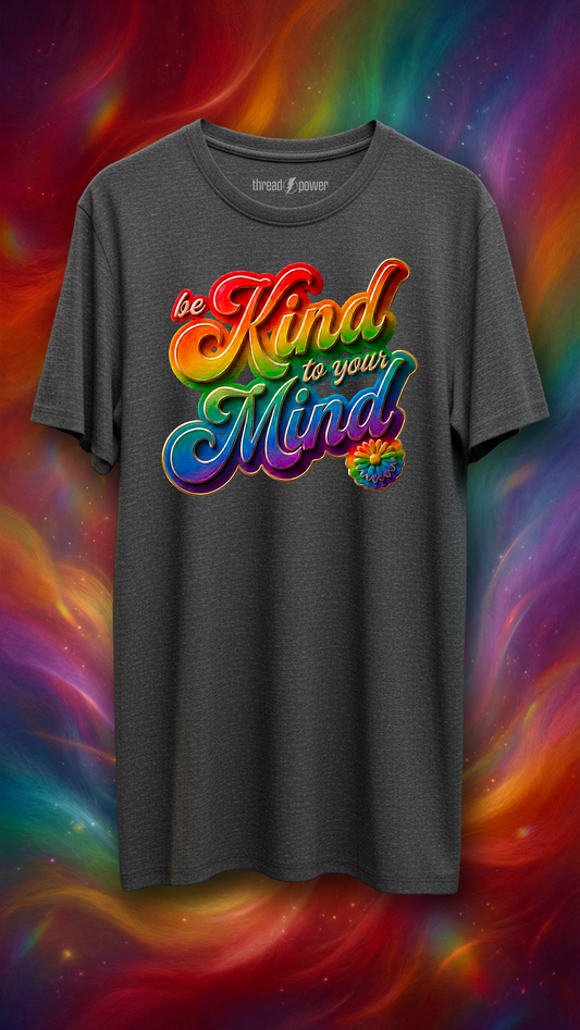 Be Kind To Your Mind