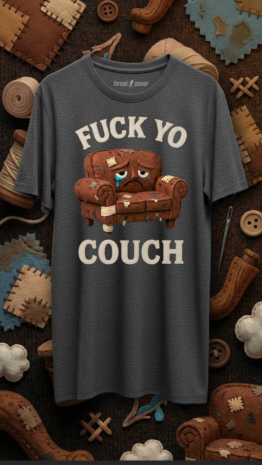 Fuck Yo Couch