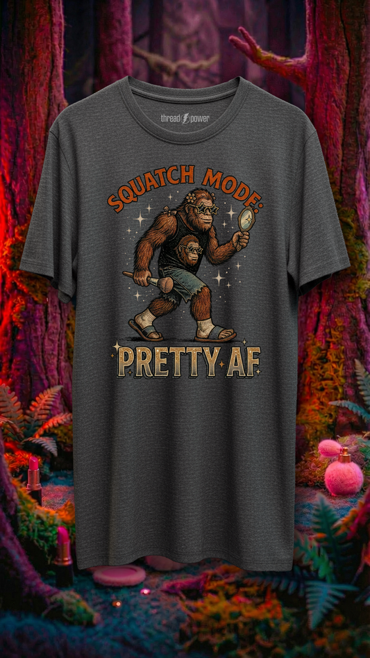 Squatch Mode — Pretty AF