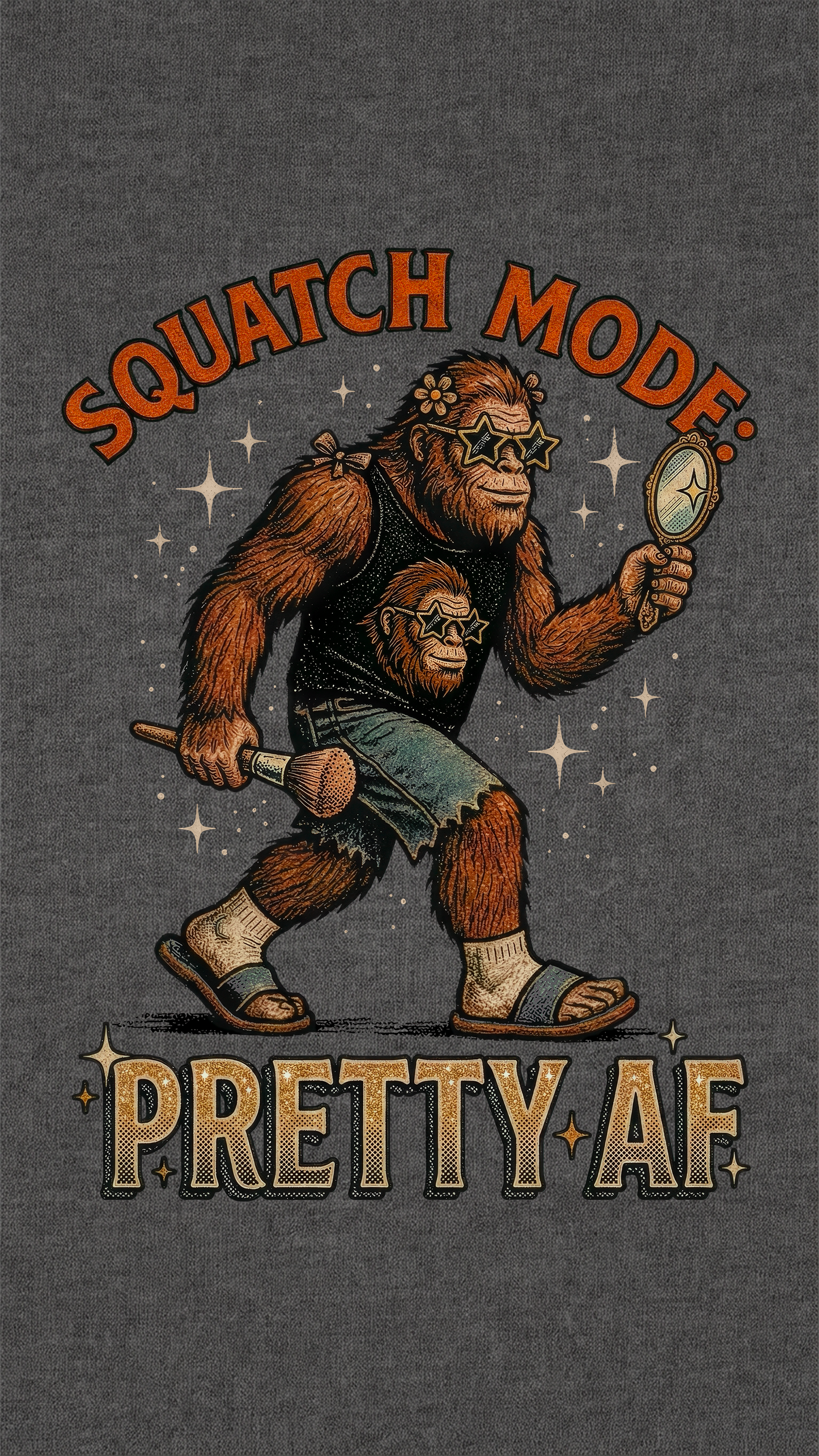 Squatch Mode — Pretty AF